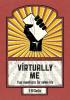 Virtually Me: Your Manifesto for Online Life