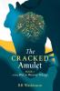 The Cracked Amulet: 1 (Wefan Weaves Trilogy)