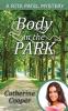 Body in the Park: 1 (Rita Patel Mysteries)