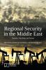 Regional Security in the Middle East: Sectors Variables and Issues