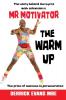 The Warm Up: The Story Behind the Lycra with Television's Mr Motivator