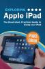 Exploring Apple iPad: iPadOS Edition: The Illustrated Practical Guide to Using iPad: 6 (Exploring Tech)