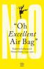 Oh Excellent Air Bag: Under the Influence of Nitrous Oxide 1799-1920