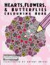 Hearts Flowers and Butterflies: Colouring Book (Complicated Colouring)