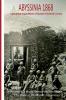 Abyssinia 1868 Last Great Expedition of Queen Victoria's Army: The Letters of Major Thomas Basil Fanshawe 33rd (Duke of Wellington's) Regiment