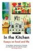 In The Kitchen: Essays on food and life