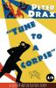 Tune to a Corpse: A Golden Age Detective Story