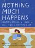 Nothing Much Happens: Calming stories to soothe your mind and help you sleep