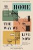 HOME: THE WAY WE LIVE NOW: Small Home, Work from Home, Rente