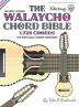 The Walaycho Chord Bible: DGBEB Standard Tuning 1728 Chords: FFHB28 (Fretted Friends)