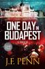 One Day In Budapest: Large Print: 4 (Arkane Thrillers)