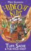 Tuff Sadie & the Wild West: Book 1 (Hideoutkids)