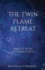 The Twin Flame Retreat: 5 (Earth Angel Series)