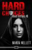 Hard Choices (Blood Brothers #6)