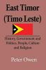 East Timor (Timo Leste): History Government and Politics People Culture and Religion