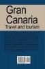 Gran Canaria: Travel and tourism