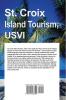 St. Croix Island Tourism USVI: Tour Guide and Tips