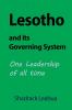 Lesotho and its Governing System: One Leadership of all time