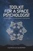 Toolkit for a Space Psychologist