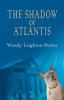 The Shadow of Atlantis: 1 (Shadows from the Past)