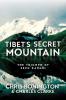 Tibet's Secret Mountain: The Triumph of Sepu Kangri