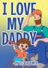 I Love My Daddy: 4 (I Love Bedtime Stories)