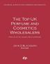 The Top UK Perfume and Cosmetics Wholesalers: Profiles of the leading 3600 companies (Financial Surveys on Commerce and Industry)