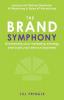 The Brand Symphony: How to create a branding and marketing strategy to scale an established service business.