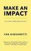 Make an Impact: The Six Habits of Highly Influential People