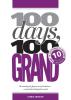 100 Days 100 Grand: Part 10 - Customer to Retainer (100 Days 100 Grand Partwork Editions)