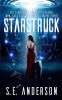 Starstruck: 1 (Starstruck Saga)