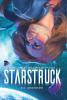 Starstruck: 1 (Starstruck Saga)