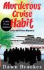 Murderous Cruise Habit Large Print Edition: 6 (A Rachel Prince Mystery)