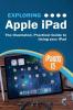 Exploring Apple iPad: iPadOS 15 Edition: The Illustrated Practical Guide to Using your iPad: 6 (Exploring Tech)