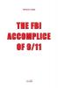 The FBI Accomplice of 9/11 (Documents)