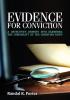 Evidence For Conviction: A Detectives Journey Into Examining The Credibility Of The Christian Faith