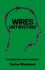 Wires Untwisting: Untangling the world of addictions