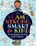 I Am Strong Smart & Kind: A Coloring Book For Girls