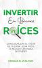 Invertir En Bienes Raices: Cómo Duplicar El Valor de Tu Casa - ¡Con Poco O Incluso Con NADA de Dinero!