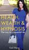 Health Wealth & Hypnosis