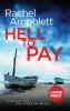 Hell to Pay: A Detective Kay Hunter murder mystery: 4