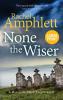 None the Wiser: A Detective Mark Turpin murder mystery