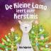 De Kleine Lama Leert Over Kerstmis: 1 (De Avonturen van de Kleine Lama)