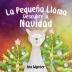 La Pequeña Llama Descubre la Navidad: 1 (Las Aventuras de la Pequeña Llama)