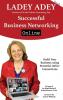 Successful Business Networking Online: Build Your Business Using Powerful Online Connections