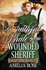 A Faithful Bride For The Wounded Sheriff: 2 (Bear Creek Brides)