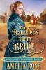 The Rancher's Fiery Bride: 0 (Montana Westward Brides)