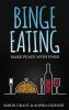 Binge Eating: Make Peace with Food: 1