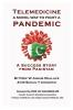 Telemedicine - A Novel way to Fight a Pandemic (Telemedicine a novel way to fight a Pandemic: A success story from Pakistan)