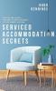 Serviced Accommodation Secrets: Starting and Scaling Your Rent to Rent SA Business to £10K a Month & Beyond